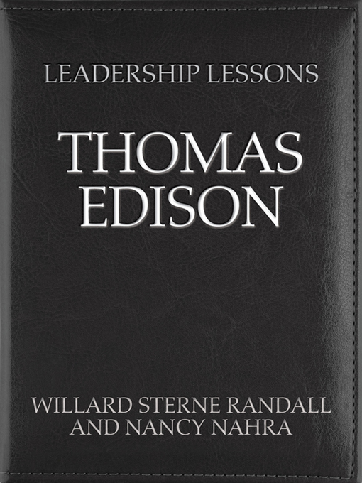 Title details for Thomas Alva Edison by Willard Sterne Randall - Available